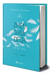 Změň svůj dech a začnou se dít věci